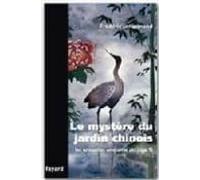 Le Mystere Du Jardin Chinois