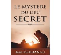 Le Mystère du Lieu Secret