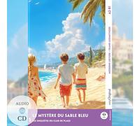 Le Mystère du sable bleu - Französische Krimi-Lektüre A2-B1 (+ Audio-CD): Mit der Frank-Lesemethode leicht verständlich gemacht