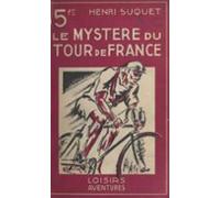 Le Mystère Du Tour De France (ebook)