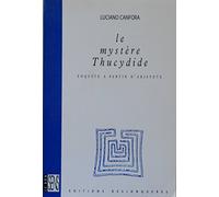 Le mystère Thucydide: Enquête à partir d'Aristote