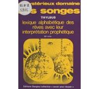 Le Mystérieux Domaine Des Songes : Lexique Alphabétique Des Rêves Et L
