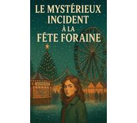 Le Mystérieux Incident à la Fête Foraine