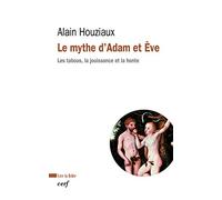 Le mythe d'Adam et Eve: Les tabous, la jouissance et la honte