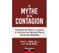Le mythe de la contagion: Pourquoi les virus (y compris le Coronavirus) ne sont pas la cause des maladies