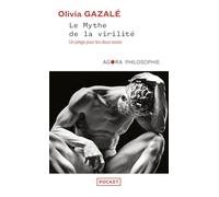 Le mythe de la virilité: Un piège pour les deux sexes