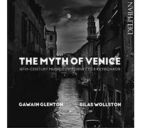Le Mythe de Venise : Musique du XVIe siècle pour cornetto et claviers