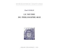 Le mythe du philosophe-roi (Histoire des doctrines de l'antiquité classique, LIX)