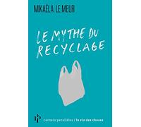 Le mythe du recyclage
