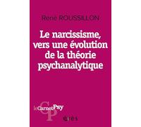 Le narcissisme, vers une évolution de la théorie psychanalytique