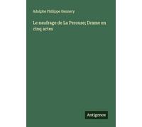 Le naufrage de La Perouse; Drame en cinq actes