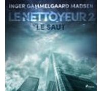 Le Nettoyeur 2 : Le Saut (audiolibro)