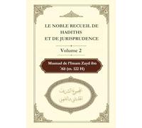 Le noble recueil de hadiths et de jurisprudence - Volume 2: Musnad de l’imam Zayd ibn ʿAlī