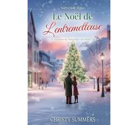 Le Noël de l’entremetteuse: Une Romance De Noël Dans Une Petite Ville (Noël à Holly Ridge)