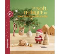 Le Noël féerique de mes.ptits.bonheurs.diy: 24 créations au crochet