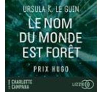 Le Nom Du Monde Est Forêt (audiolibro)