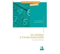 Le nombre à l'école maternelle: Une approche didactique (Les Sciences de l'Éducation Aujourd'hui)