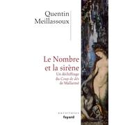 Le nombre et la sirène: Un déchiffrage du Coup de dès de Mallarmé (Essais)