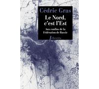 Le Nord, c'est l'Est: Aux confins de la Fédération de Russie
