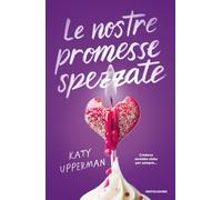 Le nostre promesse spezzate (Novel)