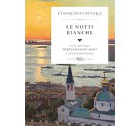 Le notti bianche. Con le opere degli impressionisti russi. Ediz. illustrata (BUR Classici BUR Deluxe)