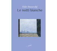 Le notti bianche (Tradotto) (Classici)