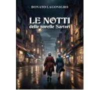 Le Notti Delle Sorelle Sartori (ebook)