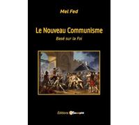 Le nouveau communisme. Basé sur la foi