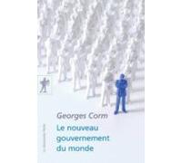 Le Nouveau Gouvernement Du Monde (ebook)