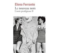 L'amie prodigieuse II: Le nouveau nom – Jeunesse – Gallimard