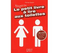 Le nouveau petit livre à lire aux toilettes: Le nouveau petit livre a lire aux toilettes