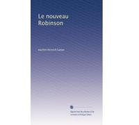 Le nouveau Robinson: Volume 1