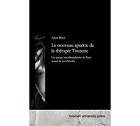 Le nouveau spectre de la thérapie Tourette: Un aperçu interdisciplinaire de l'état actuel de la recherche