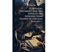 Le Nouveau Testament Avec Des Notes Et Des Introductions D'après De Gerlach, Volume 1...