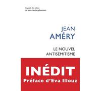 Le nouvel antisémitisme (Le Gout Des Idees)