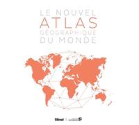 Le nouvel atlas géographique du monde