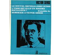 Le nouvel impérialisme russe. L'URSS est-elle socialiste?