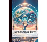 Le Nouvel Ordre Mondial décrypté