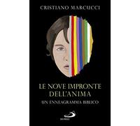 Le nove impronte dell'anima. Un enneagramma biblico (Parole per lo spirito)