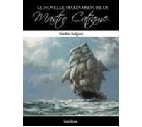 Le Novelle Marinaresche Di Mastro Catrame (ebook)