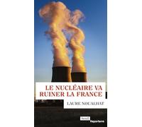 Le nucléaire va ruiner la France (Reporterre)