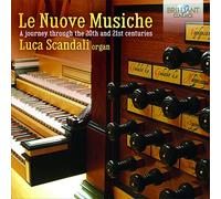 LE NUOVE MUSICHE: Ligeti, Matter, Peretti, Essl, Fitkin, Danksagmuller, Arvo Pärt, Foccroulle, Eben [CD de audio] Luca Scandali