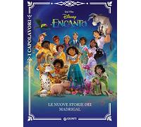 Le nuove storie dei Madrigal. Encanto. Ediz. a colori (I capolavori Disney)