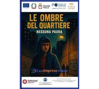 LE OMBRE DEL QUARTIERE: SENZA PAURA