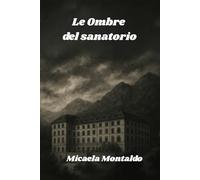 Le Ombre del sanatorio