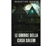 Le Ombre della Casa Salem: Regno Oscuro Libro 5
