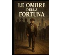 Le Ombre della Fortuna: Tra potere, sangue e speranza nell’America proibita