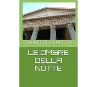 LE OMBRE DELLA NOTTE