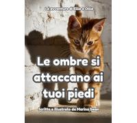 Le ombre si attaccano ai tuoi piedi: Le avventure di Ellie e Ollie