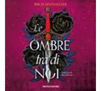 Le Ombre Tra Di Noi (audiolibro)